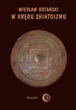 ebook W kręgu shintoizmu. Tom 1 Przeszłość i jej tajemnice
