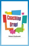ebook Coaching Drogi - Robert Kozłowski