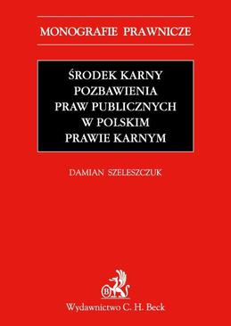 ebook Środek karny pozbawienia praw publicznych w polskim prawie karnym