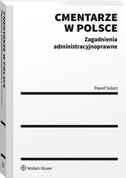 ebook Cmentarze w Polsce. Zagadnienia administracyjnoprawne