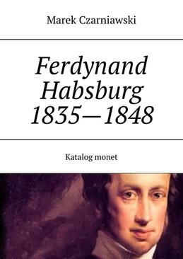 ebook Ferdynand I (V) Habsburg 1835—1848 Katalog monet