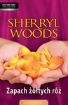 ebook Zapach żółtych róż - Sherryl Woods