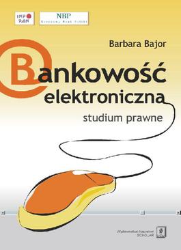 ebook Bankowość elektroniczna studium prawne