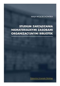 ebook Studium zarządzania niematerialnymi zasobami organizacyjnymi bibliotek