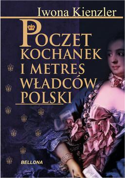 ebook Poczet kochanek i metres władców Polski