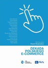 ebook Dekada polskiego e-commerce - Izba Gospodarki Elektronicznej