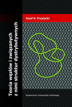 ebook Teoria węzłów i związanych z nimi struktur dystrybutywnych