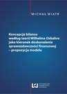 ebook Koncepcja bilansu według teorii Wilhelma Osbahra jako kierunek doskonalenia sprawozdawczości finansowej - propozycja modelu - Michał Wiatr