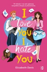 ebook I love you. I hate you - Elizabeth Davis