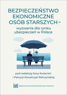ebook Bezpieczeństwo ekonomiczne osób starszych – wyzwania dla rynku ubezpieczeń w Polsce