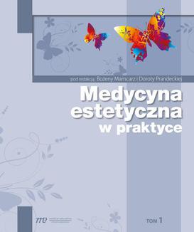 ebook Medycyna estetyczna w praktyce. TOM 1