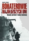 ebook Bohaterowie najdłuższych dni. Desanty morskie II wojny światowej - Maciej Franz