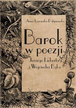 ebook Barok w poezji Jerzego Lieberta i Wojciecha Bąka