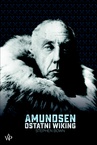 ebook Amundsen. Ostatni wikking - Stephen Bown