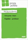 ebook Kapitan - Profesor - Albert Wilczyński