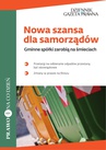 ebook Nowa szansa dla samorządów. Gminne spółki zarobią na śmieciach - Infor Biznes,Joanna Archacka