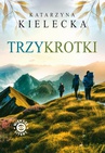 ebook Trzykrotki - Katarzyna Kielecka