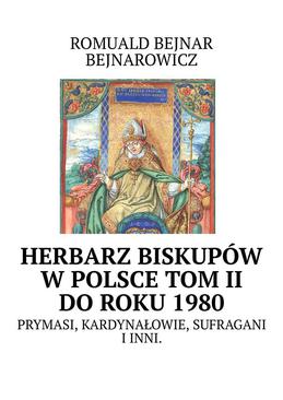 ebook Herbarz biskupów w Polsce: tom II (do roku 1980)