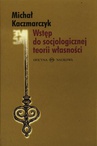 ebook Wstęp do socjologicznej teorii własności - Michał Kaczmarczyk