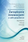 ebook Zarządzanie innowacjami a cykle gospodarcze. Wyzwania, relacje, metody - Stanisław Marciniak,Wojciech Wiszniewski,Eryk Głodziński