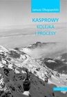 ebook Kasprowy kolejka i procesy - Janusz Długopolski