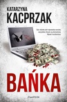 ebook Bańka - Katarzyna Kacprzak