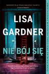 ebook Nie bój się - Lisa Gardner