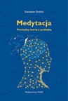 ebook Medytacja Pomiędzy teorią a praktyką - Stanisław Radoń