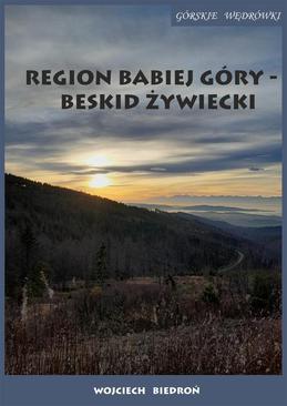 ebook Region Babiej Góry – Beskid Żywiecki Górskie wędrówki