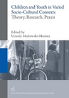 ebook Children and Youth in Varied Socio-Cultural Contexts. Theory, Research, Praxis - 