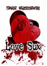 ebook Love Sux - Tomasz Wojciechowski
