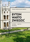 ebook Bytom warto zwiedzić - Tomasz Sanecki