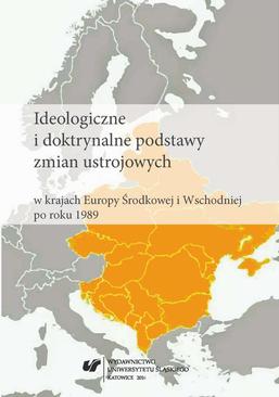 ebook Ideologiczne i doktrynalne podstawy zmian ustrojowych w krajach Europy Środkowej i Wschodniej po roku 1989