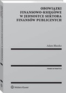 ebook Obowiązki finansowo-księgowe w jednostce sektora finansów publicznych - Adam Błaszko