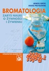 ebook Bromatologia. Zarys nauki o żywności i żywieniu - Henryk Gertig,Juliusz Przysławski