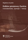 ebook Folklor pieśniowy Zaolzia - Magdalena Szyndler