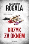 ebook Krzyk za oknem - Małgorzata Rogala