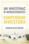 ebook Jak inwestować w nieruchomości. Kompendium inwestora - Damian Kleczewski