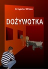 ebook Dożywotka - Krzysztof Urban