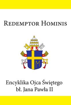 ebook Encyklika Ojca Świętego bł. Jana Pawła II REDEMPTOR HOMINS