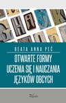 ebook Otwarte formy uczenia się i nauczania języków obcych - Beata Anna Peć