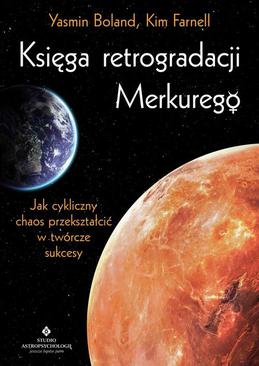 ebook Księga retrogradacji Merkurego. Jak cykliczny chaos przekształcić w twórcze sukcesy