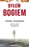 ebook Byłem bogiem - Paweł Widomski