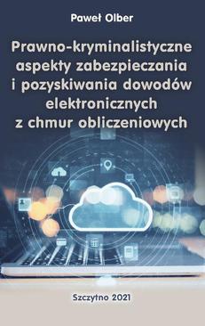 ebook Prawno-kryminalistyczne aspekty zabezpieczania i pozyskiwania dowodów elektronicznych z chmur obliczeniowych