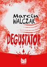 ebook Degustator - Marcin Walczak