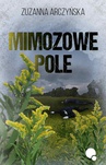 ebook Mimozowe pole - Zuzanna Arczyńska