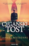 ebook Cygański tost - Janusz Moździerz