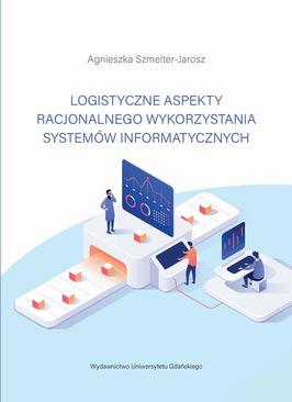 ebook Logistyczne aspekty racjonalnego wykorzystania systemów informatycznych