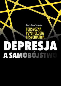 ebook Toksyczna psychologia i psychiatria. Depresja a samobójstwo
