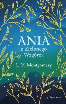 ebook Ania z Zielonego Wzgórza (ekskluzywna edycja)